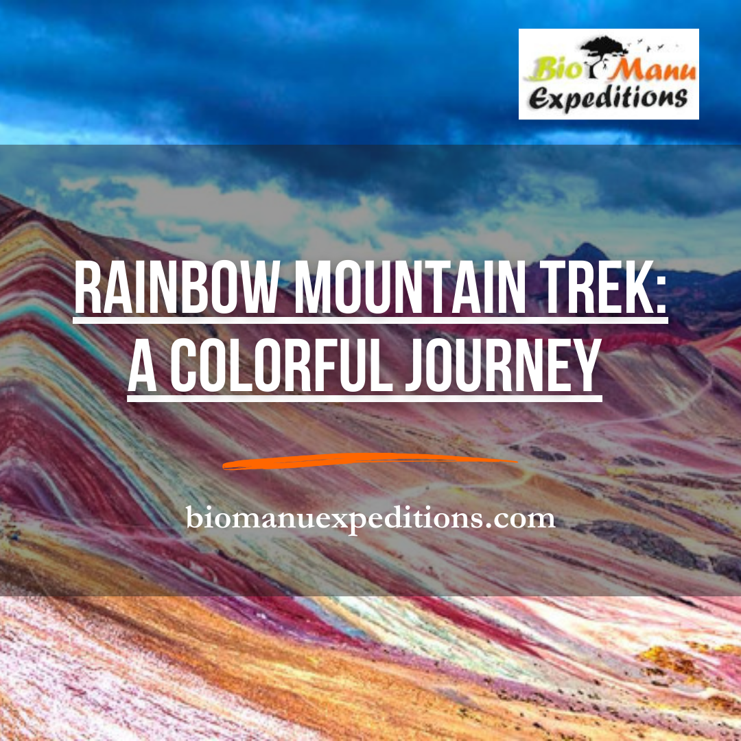 Rainbow Mountain Trek: A Colorful Journey