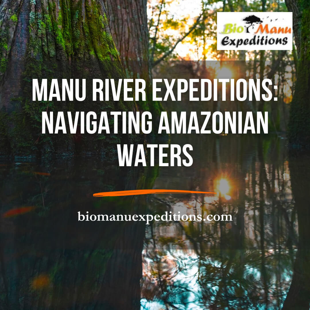 Manu River Expeditions