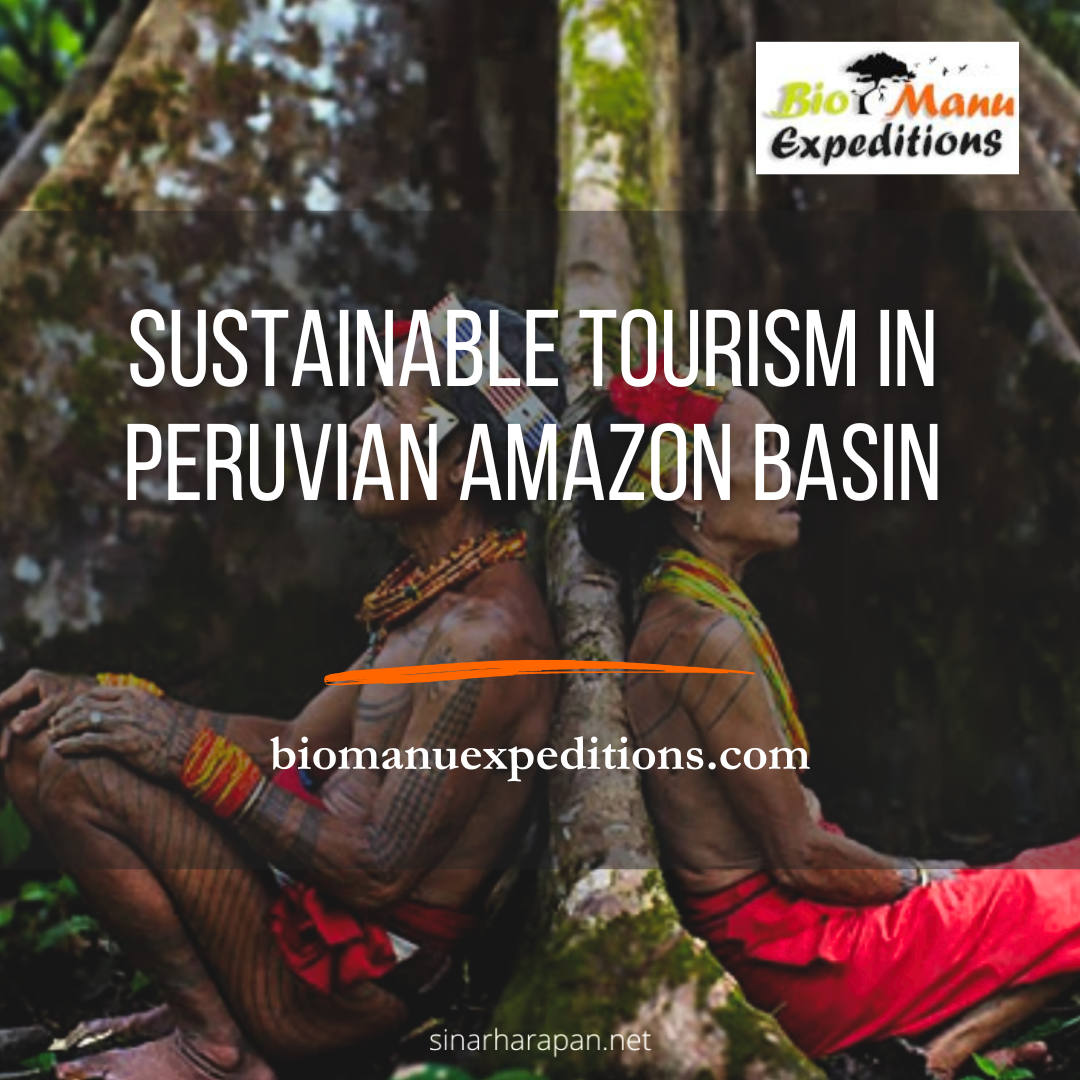 Sustainable Tourism in Peruvian Amazon Basin