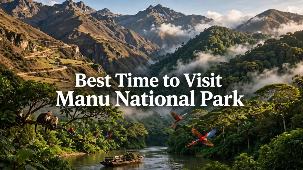 Best Time to Visit Manu National Park in 2027 1 best time to visit manu national park